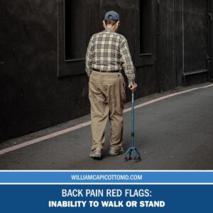 Read more about the article Back Pain Red Flags: Inability to Walk or Stand